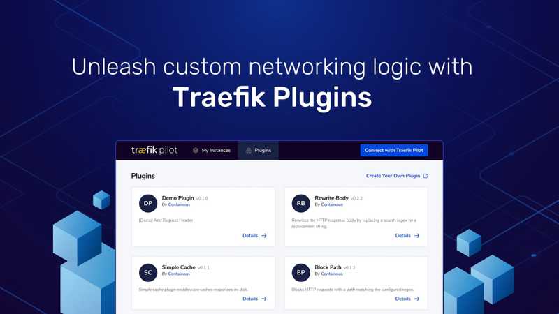 Unleash custom networking logic with Traefik Plugins